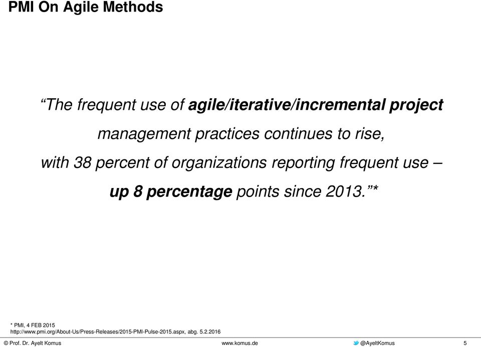 reporting frequent use up 8 percentage points since 2013.