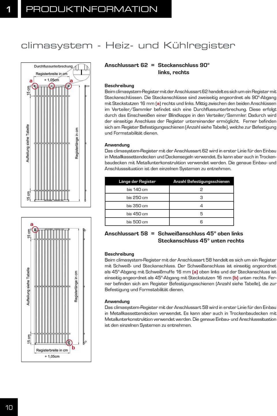 Mittig zwischen den beiden Anschlüssen im Verteiler/Sammler befindet sich eine Durchflussunterbrechung. Diese erfolgt durch das Einschweißen einer Blindkappe in den Verteiler/Sammler.