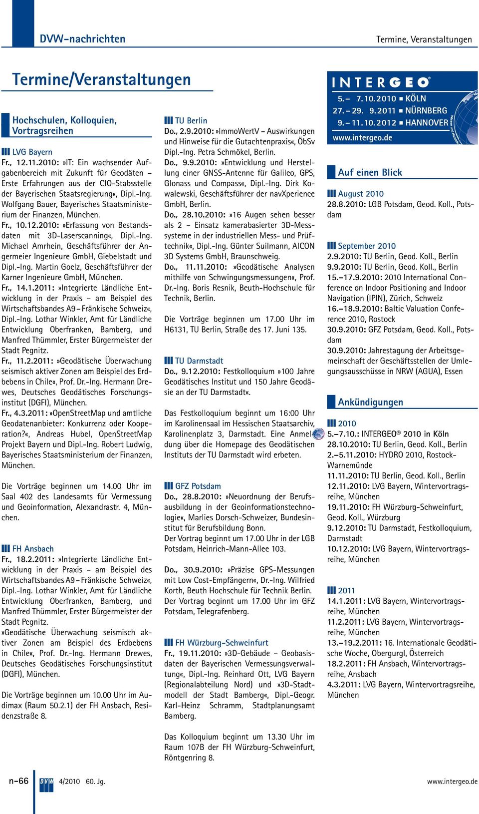 Wolfgang Bauer, Bayerisches Staatsministerium der Finanzen, München. Fr., 10.12.2010:»Erfassung von Bestandsdaten mit 3D-Laserscanning«, Dipl.-Ing.