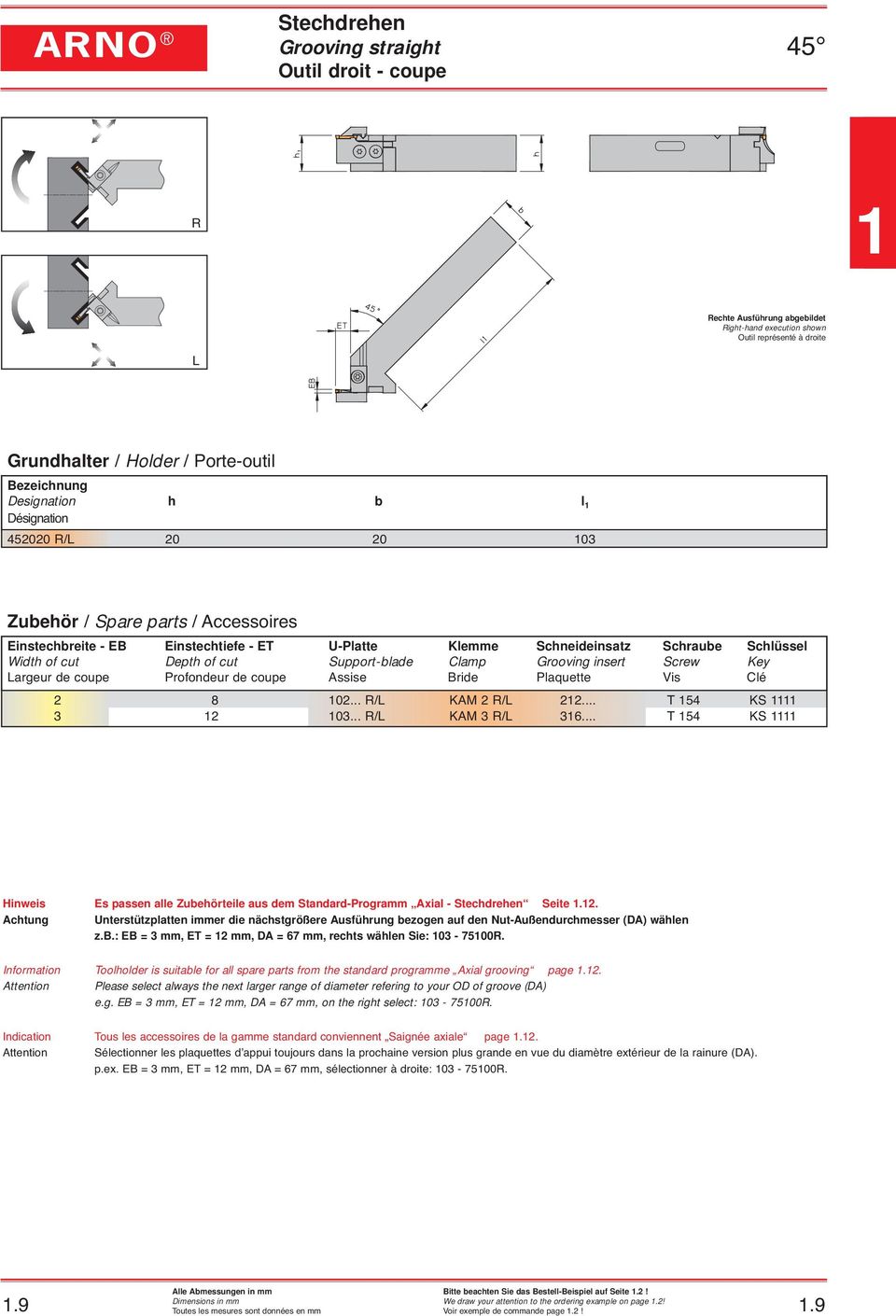 Grooving insert Screw Key Largeur de coupe Profondeur de coupe Assise Bride Plaquette Vis Clé 1... R/L... R/L KAM R/L KAM R/L 1.