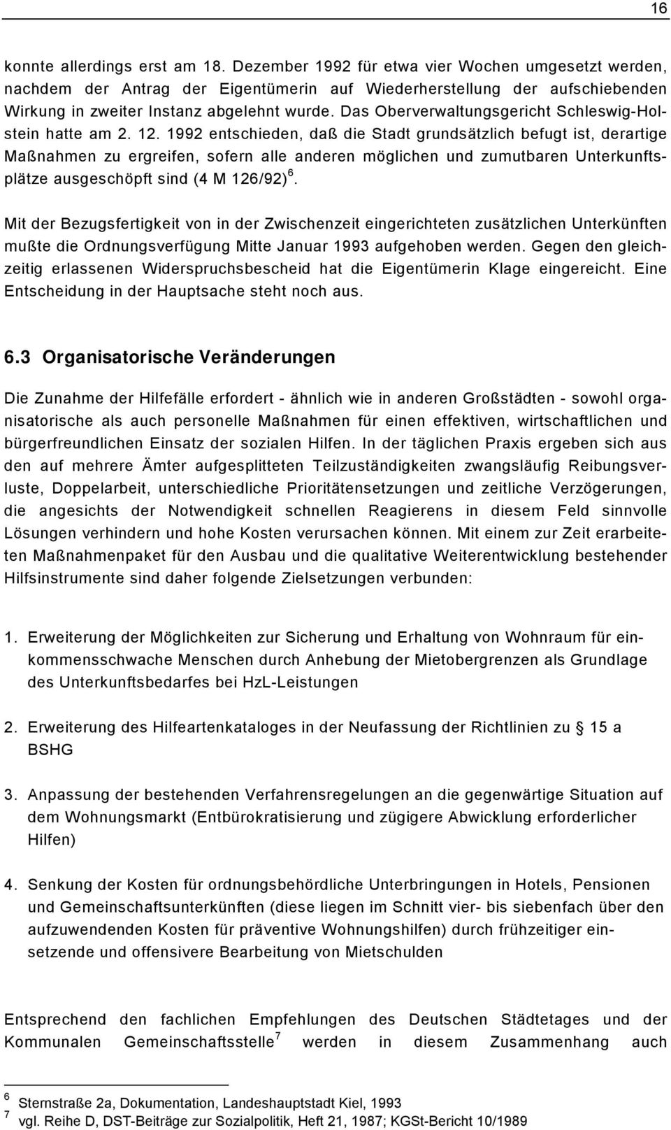 Das Oberverwaltungsgericht Schleswig-Holstein hatte am 2. 12.