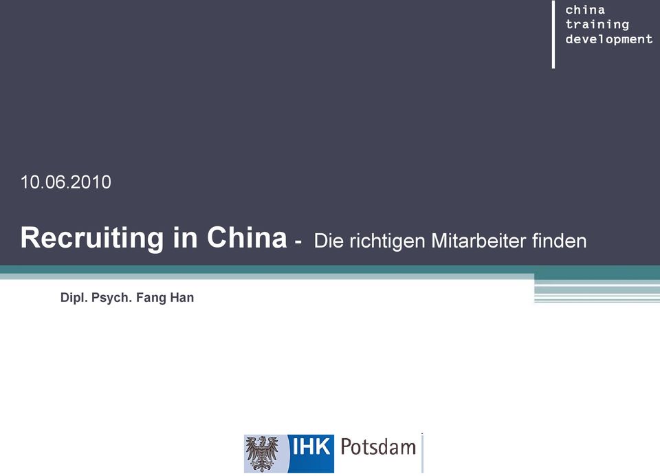 China - Die richtigen