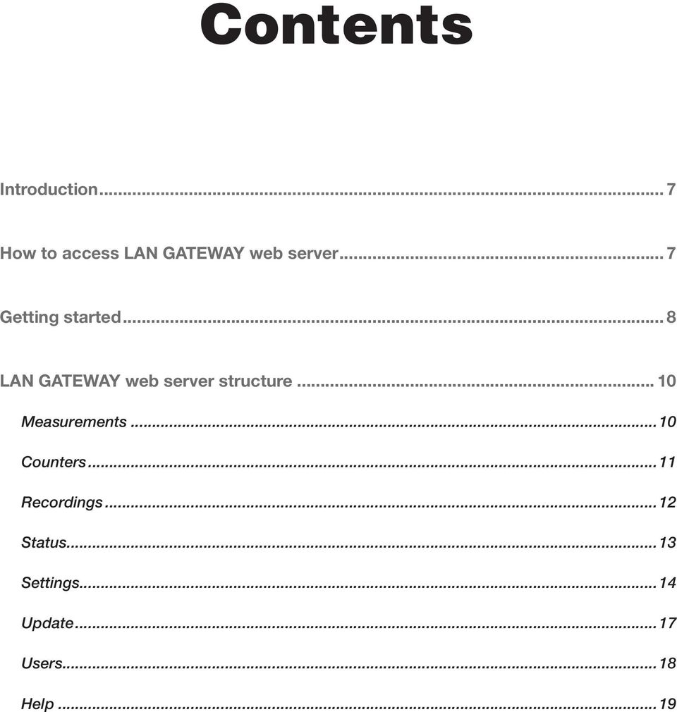 .. 7 Getting started... 8 LAN GATEWAY web server structure.