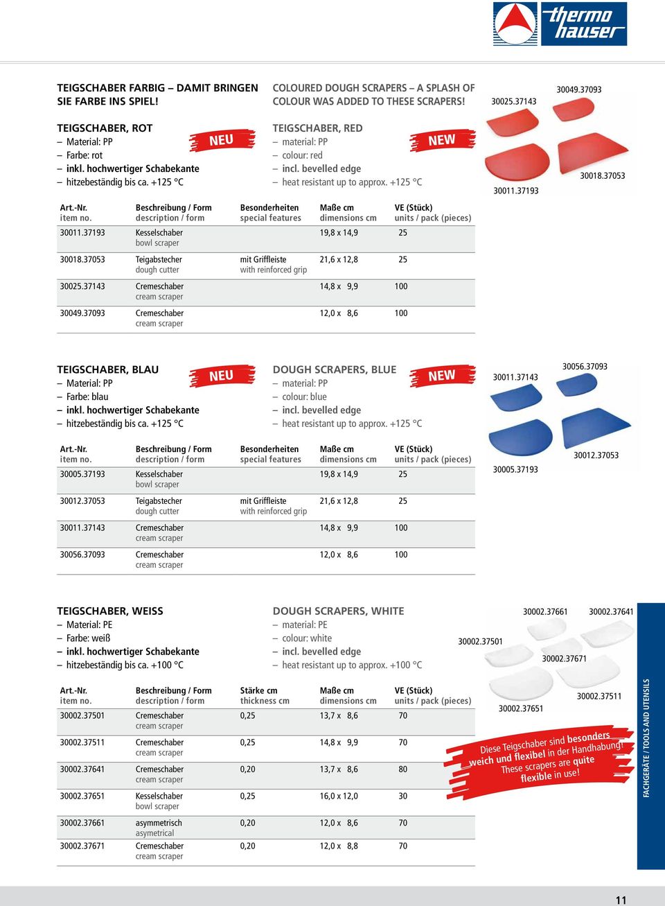 37053 beschreibung / Form description / form 30011.37193 Kesselschaber bowl scraper 30018.37053 Teigabstecher dough cutter 30025.37143 Cremeschaber cream scraper 30049.