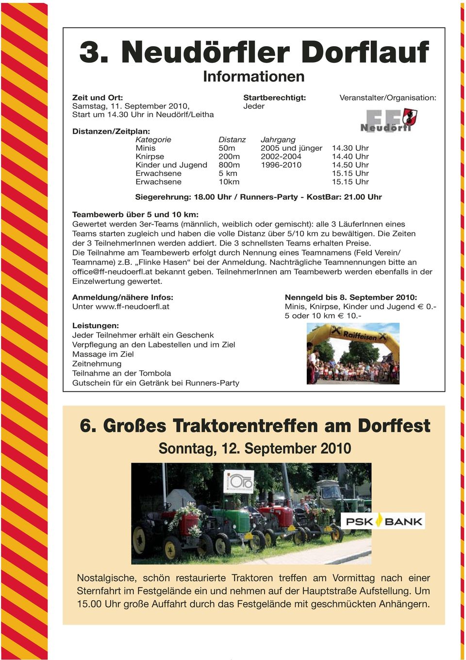 50 Uhr Erwachsene 5 km 15.15 Uhr Erwachsene 10km 15.15 Uhr Siegerehrung: 18.00 Uhr / Runners-Party - KostBar: 21.