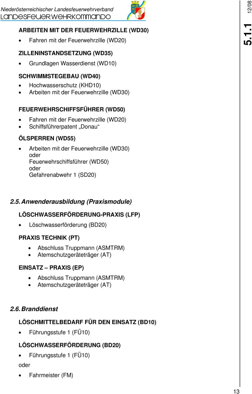 Feuerwehrzille (WD20) Schiffsführerpatent Donau ÖLSPERREN (WD55