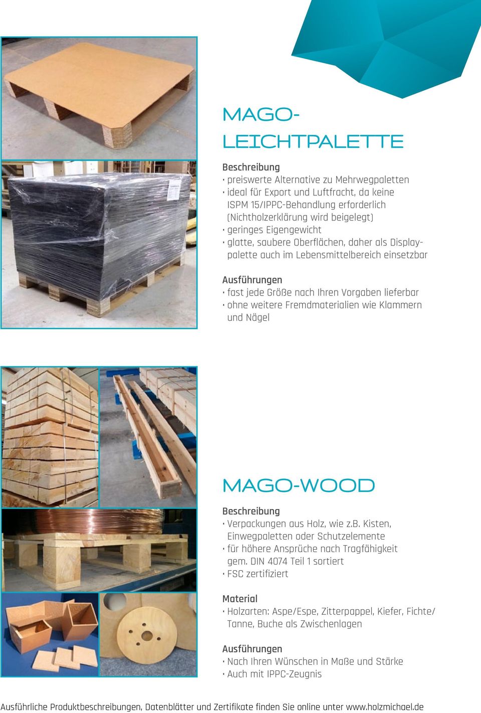 Mago-Wood Verpackungen aus Holz, wie z.b. Kisten, Einwegpaletten oder Schutzelemente für höhere Ansprüche nach Tragfähigkeit gem.