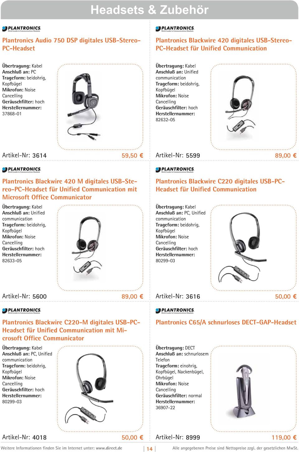 Blackwire C220 digitales USB-PC- für Unified Communication, Unified communication 80299-03 Artikel-Nr: 5600 89,00 Artikel-Nr: 3616 50,00 Plantronics Blackwire C220-M digitales USB-PC- für Unified