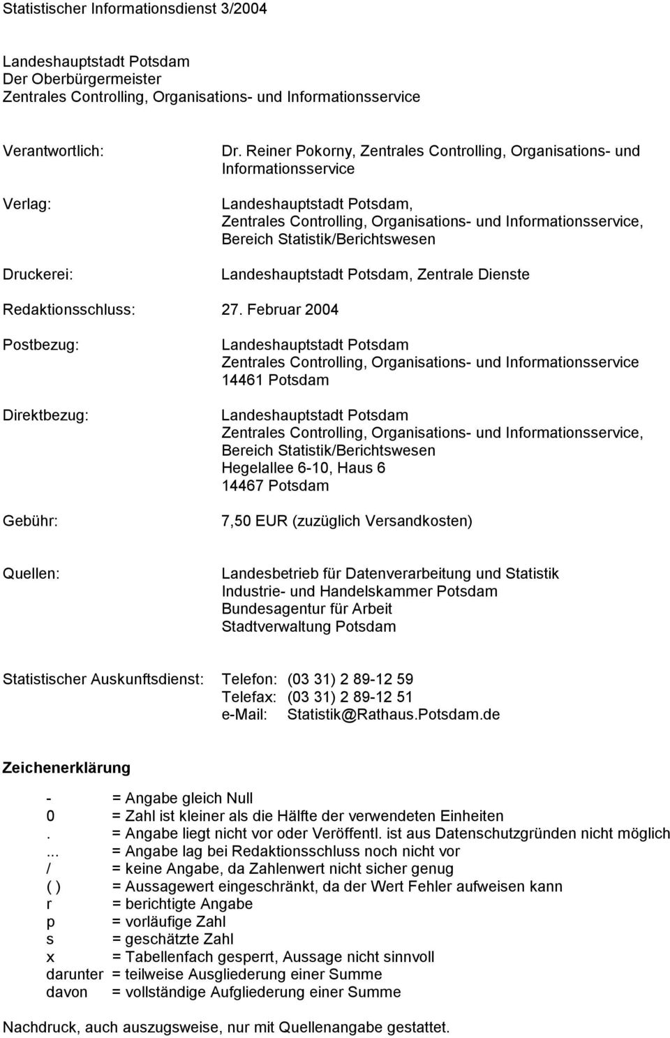 Landeshauptstadt Potsdam, Zentrale Dienste Redaktionsschluss: 27.