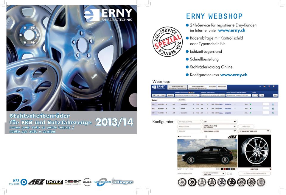 Schnellbestellung! Stahlräderkatalog Online! Konfigurator unter www.erny.