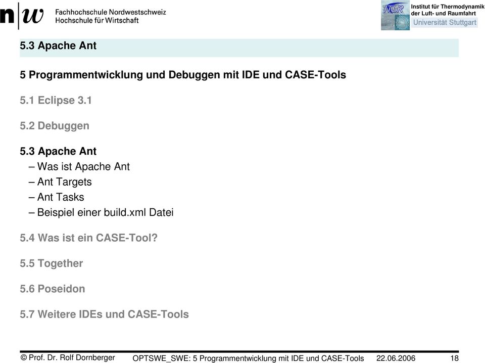 3 Apache Ant Was ist Apache Ant Ant Targets Ant Tasks Beispiel einer