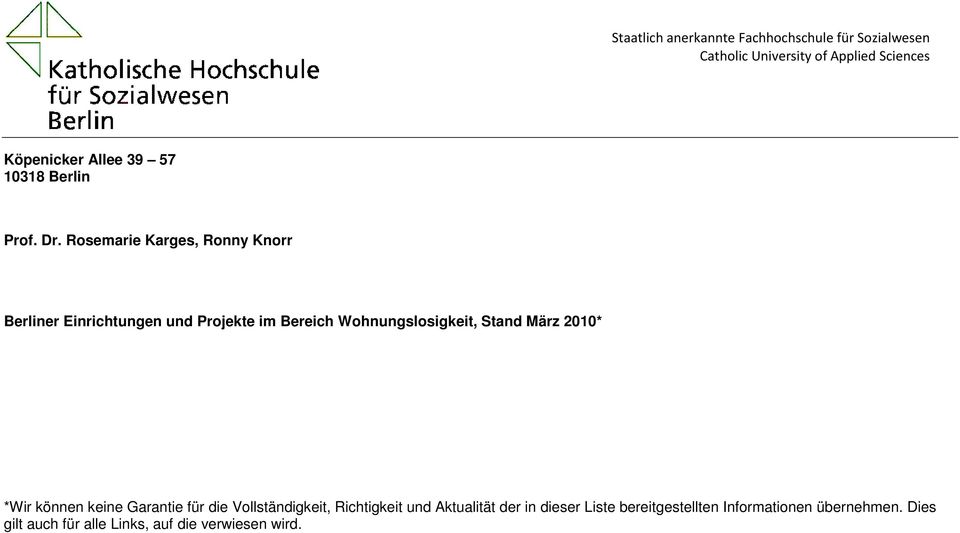 Rosemarie Karges, Ronny Knorr Berliner Einrichtungen und Projekte im Bereich Wohnungslosigkeit, Stand März