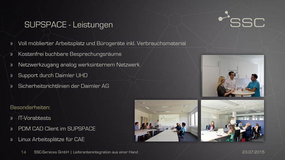 werksinternem Netzwerk» Support durch Daimler UHD» Sicherheitsrichtlinien der