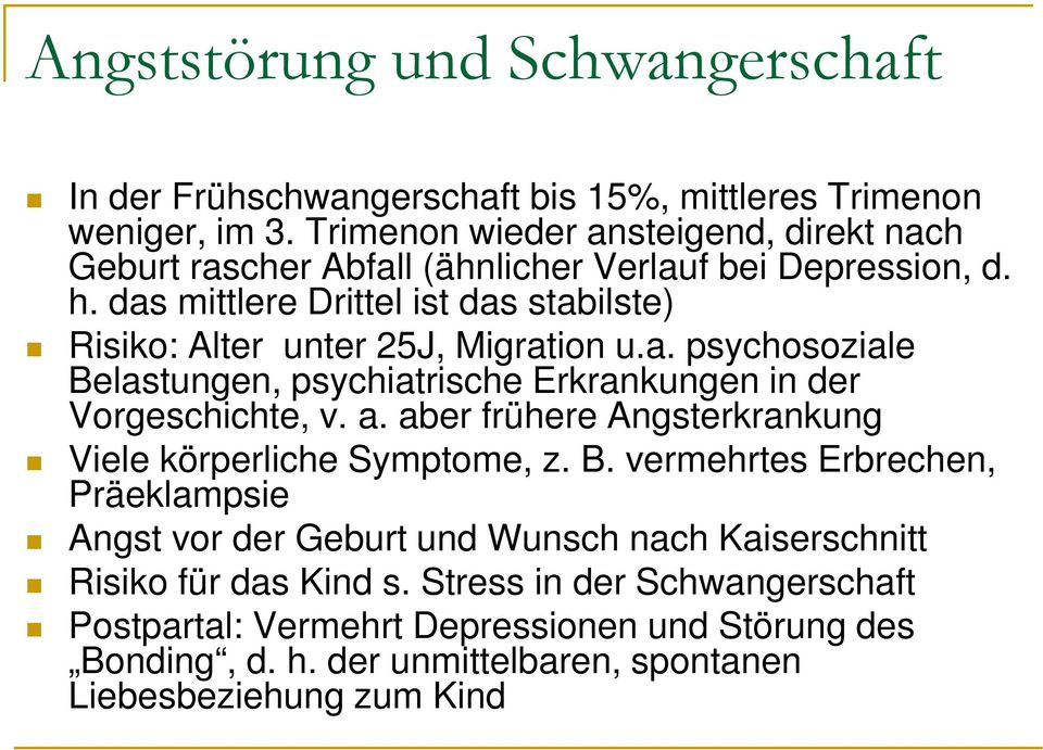 das mittlere Drittel ist das stabilste) Risiko: Alter unter 25J, Migration u.a. psychosoziale Belastungen, psychiatrische Erkrankungen in der Vorgeschichte, v. a.