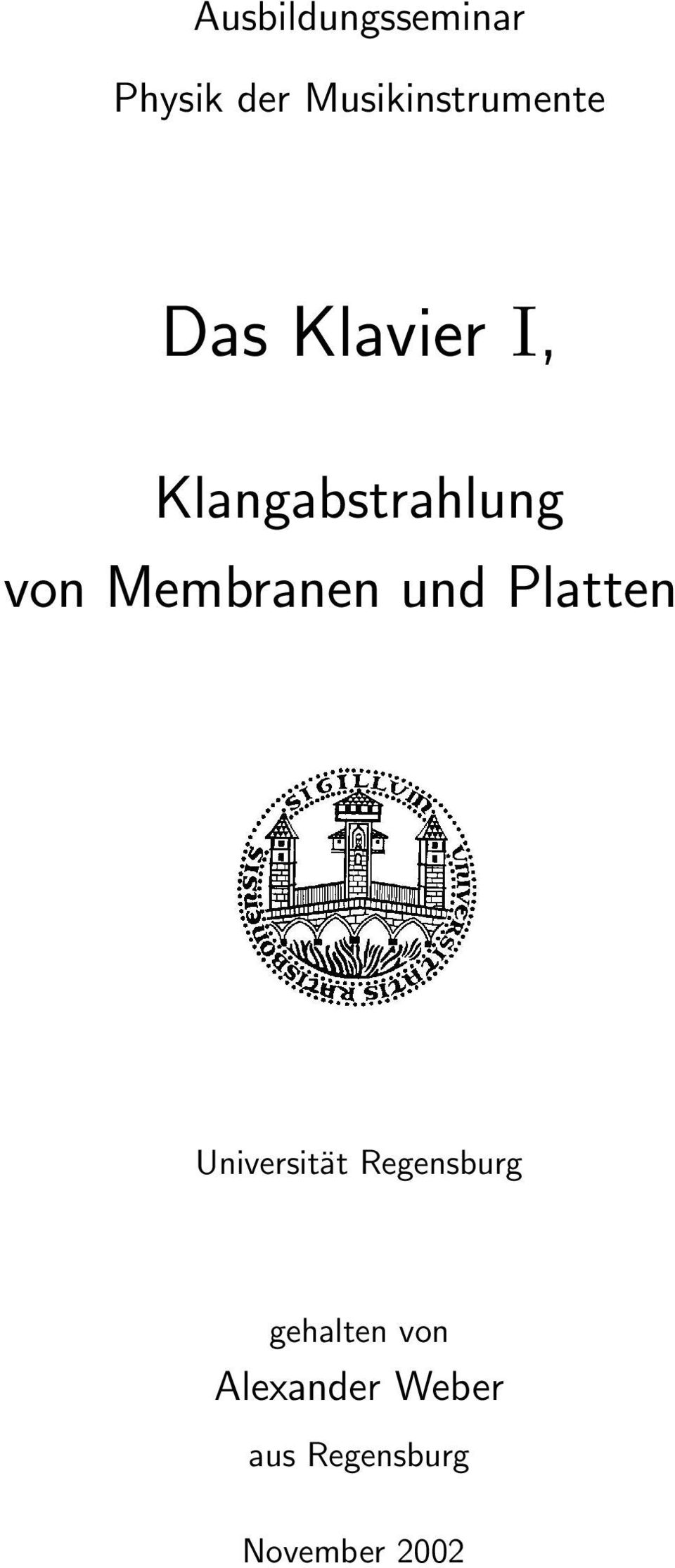 und Platten Universität Regensburg gehalten