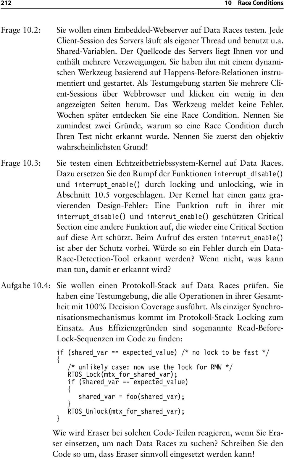 Als Testumgebung starten Sie mehrere Client-Sessions über Webbrowser und klicken ein wenig in den angezeigten Seiten herum. Das Werkzeug meldet keine Fehler.