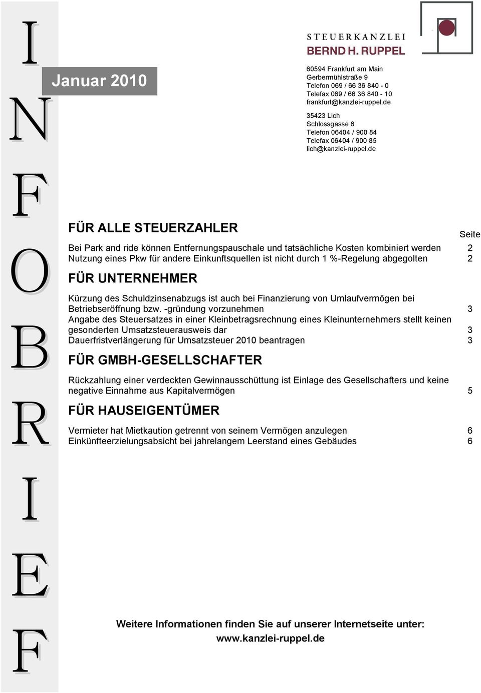 de F O B R FÜR ALLE STEUERZAHLER Bei Park and ride können Entfernungspauschale und tatsächliche Kosten kombiniert werden 2 Nutzung eines Pkw für andere Einkunftsquellen ist nicht durch 1 %-Regelung