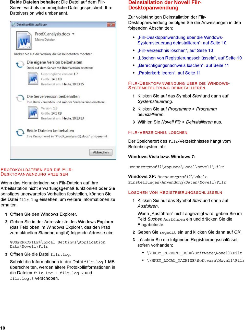 Windows- Systemsteuerung deinstallieren, auf Seite 10 Filr-Verzeichnis löschen, auf Seite 10 Löschen von Registrierungsschlüsseln, auf Seite 10 Berechtigungsnachweis löschen, auf Seite 11 Papierkorb