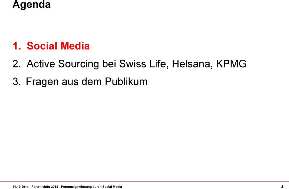 Swiss Life, Helsana,