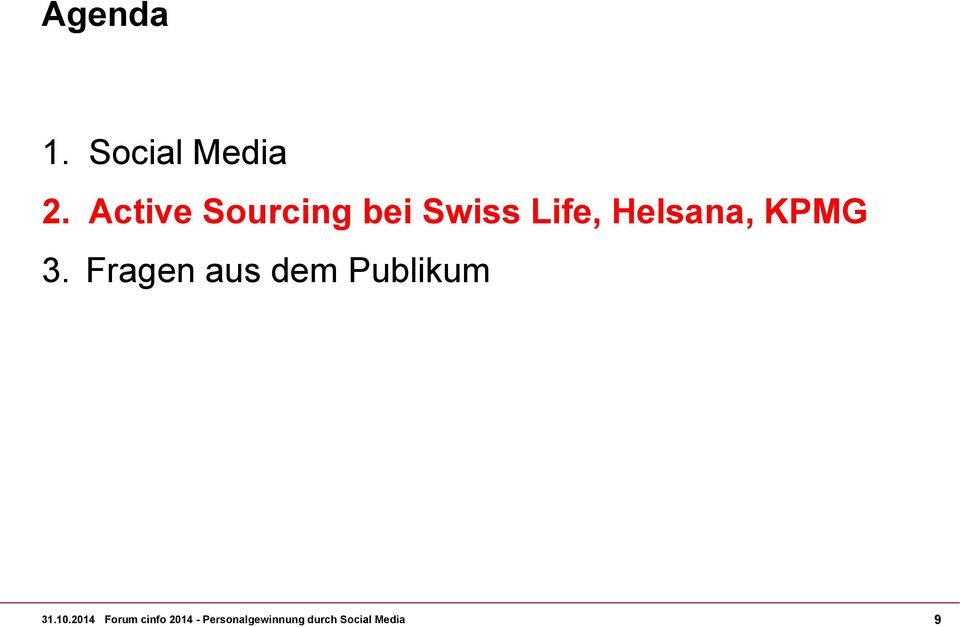 Swiss Life, Helsana,