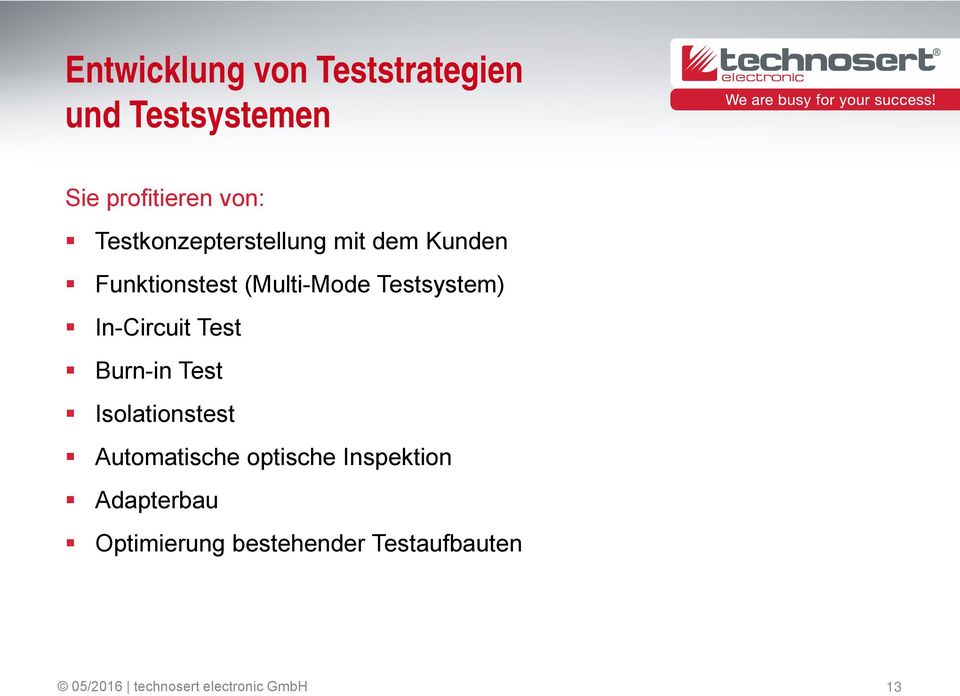 Testsystem) In-Circuit Test Burn-in Test Isolationstest