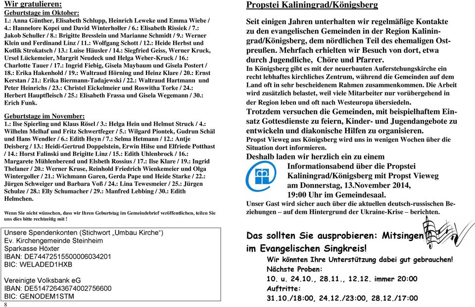 : Siegfried Geiss, Werner Kruck, Ursel Lückemeier, Margrit Neudeck und Helga Weber-Kruck / 16.: Charlotte Tauer / 17.: Ingrid Fiebig, Gisela Maybaum und Gisela Postert / 18.: Erika Hakenhold / 19.