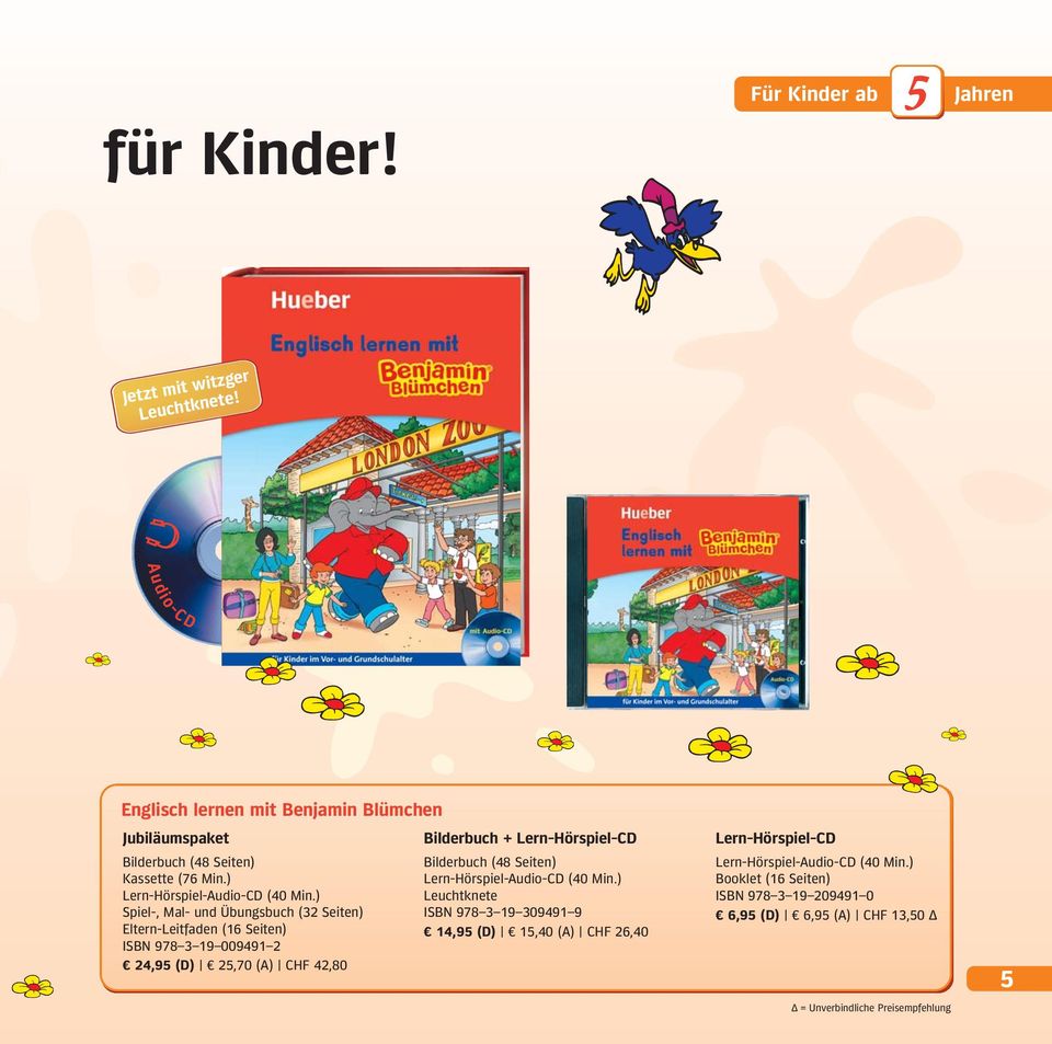 ) Spiel-, Mal- und Übungsbuch (32 Seiten) Eltern-Leitfaden (16 Seiten) ISBN 978 3 19 009491 2 24,95 (D) 25,70 (A) CHF 42,80 Bilderbuch + Lern-Hörspiel-CD