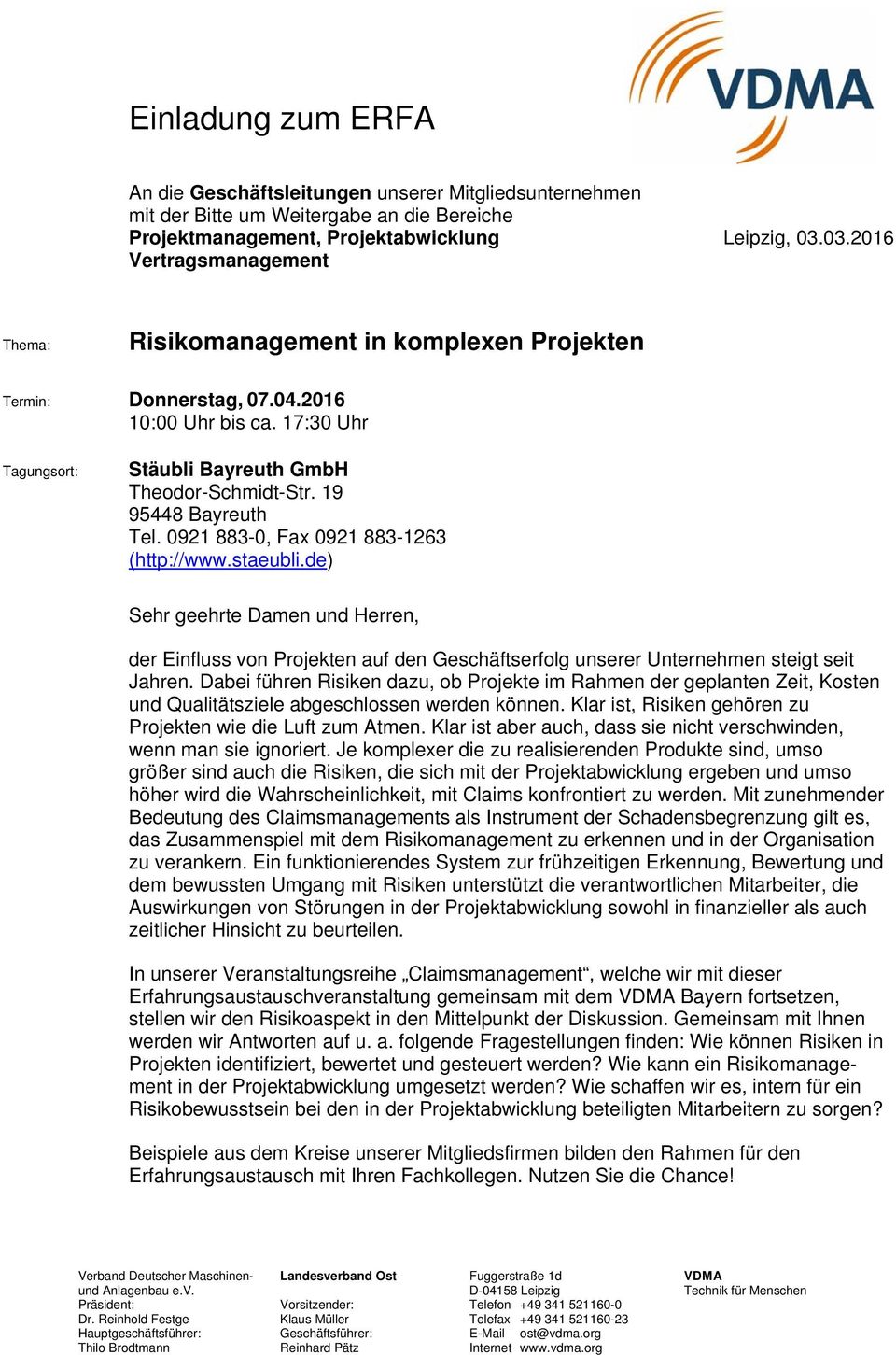 19 95448 Bayreuth Tel. 0921 883-0, Fax 0921 883-1263 (http://www.staeubli.de) Sehr geehrte Damen und Herren, der Einfluss von Projekten auf den Geschäftserfolg unserer Unternehmen steigt seit Jahren.