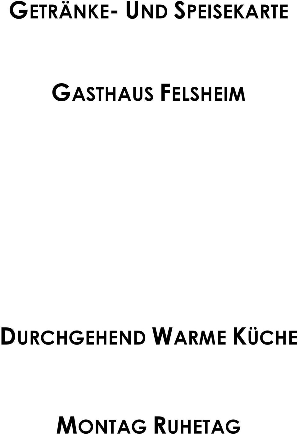 FELSHEIM DURCHGEHEND