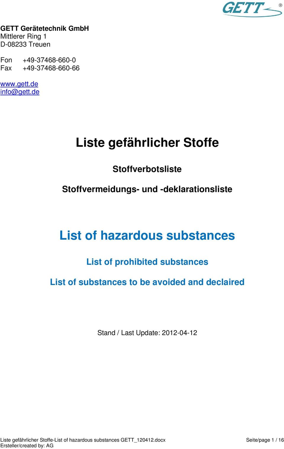 de Liste gefährlicher Stoffe Stoffverbotsliste Stoffvermeidungs- und -deklarationsliste List of hazardous