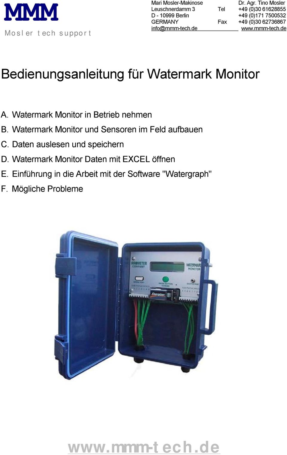 info@mmm-tech.de Bedienungsanleitung für Watermark Monitor A. Watermark Monitor in Betrieb nehmen B.