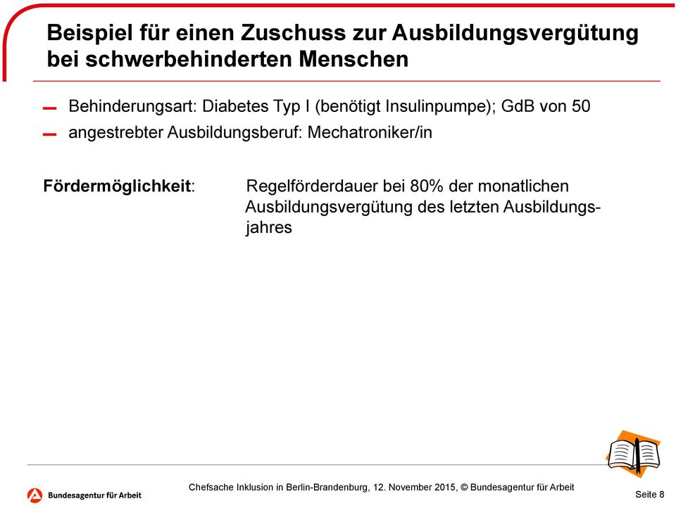 angestrebter Ausbildungsberuf: Mechatroniker/in Fördermöglichkeit: