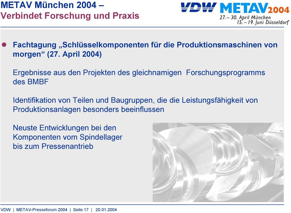 April 2004) Ergebnisse aus den Projekten des gleichnamigen Forschungsprogramms des BMBF Identifikation von Teilen