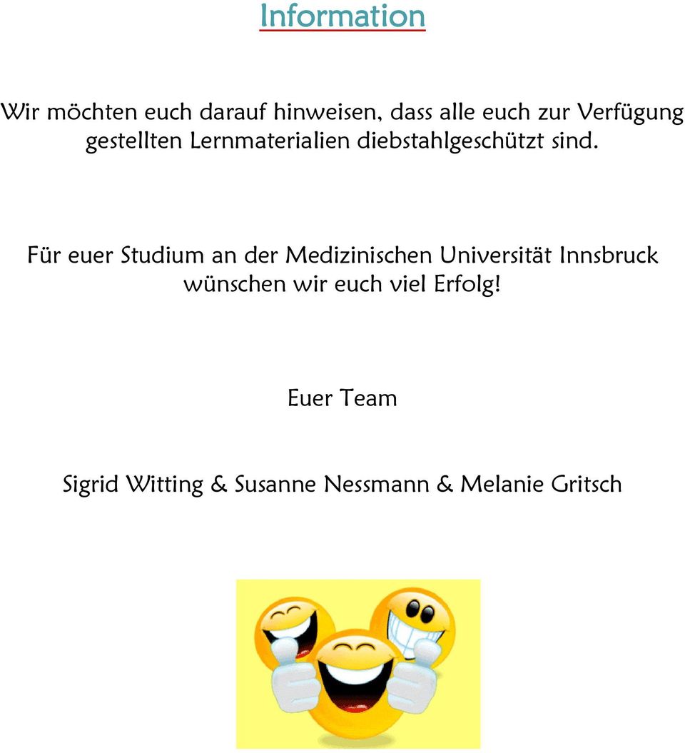 Für euer Studium an der Medizinischen Universität Innsbruck wünschen