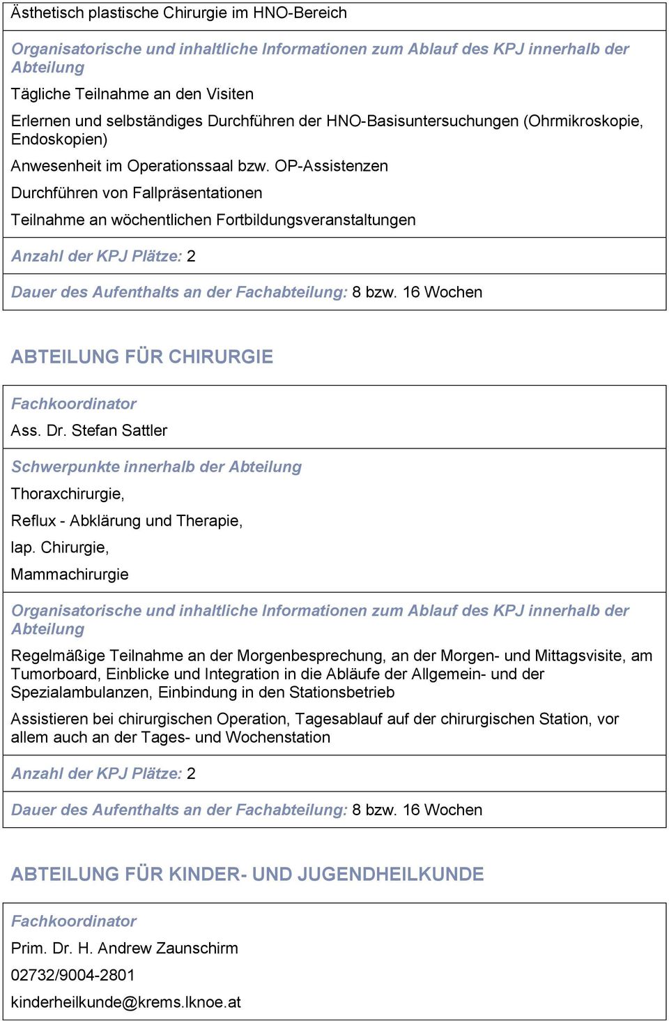 Stefan Sattler Schwerpunkte innerhalb der Thoraxchirurgie, Reflux - Abklärung und Therapie, lap.