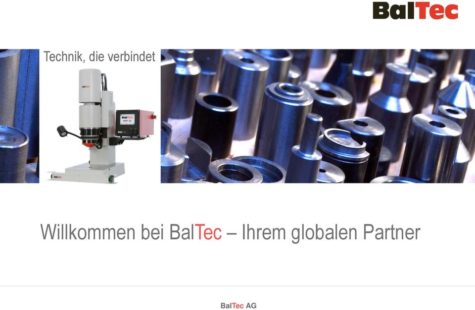 BalTec hergestellt Willkommen bei BalTec Ihrem