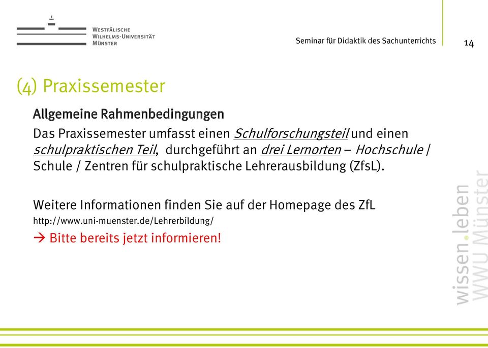 Lernorten Hochschule / Schule / Zentren für schulpraktische Lehrerausbildung (ZfsL).
