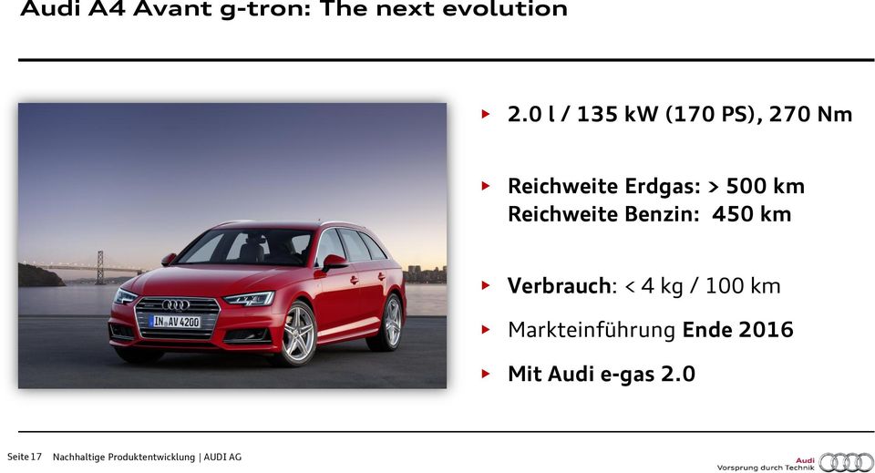 Reichweite Benzin: 450 km Verbrauch: < 4 kg / 100 km