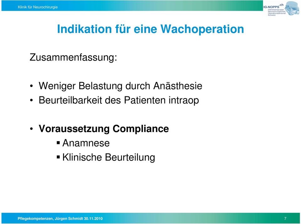 Patienten intraop Voraussetzung Compliance Anamnese