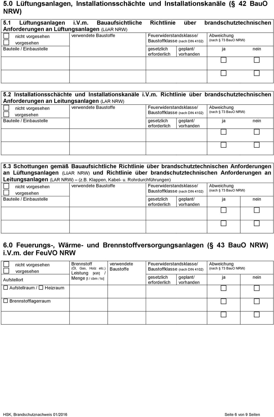 m. Richtlinie über brandschutztechnischen Anforderungen an Leitungsanlagen (LAR NRW) / Einbaustelle Abweichung (nach 73 BauO NRW) 5.