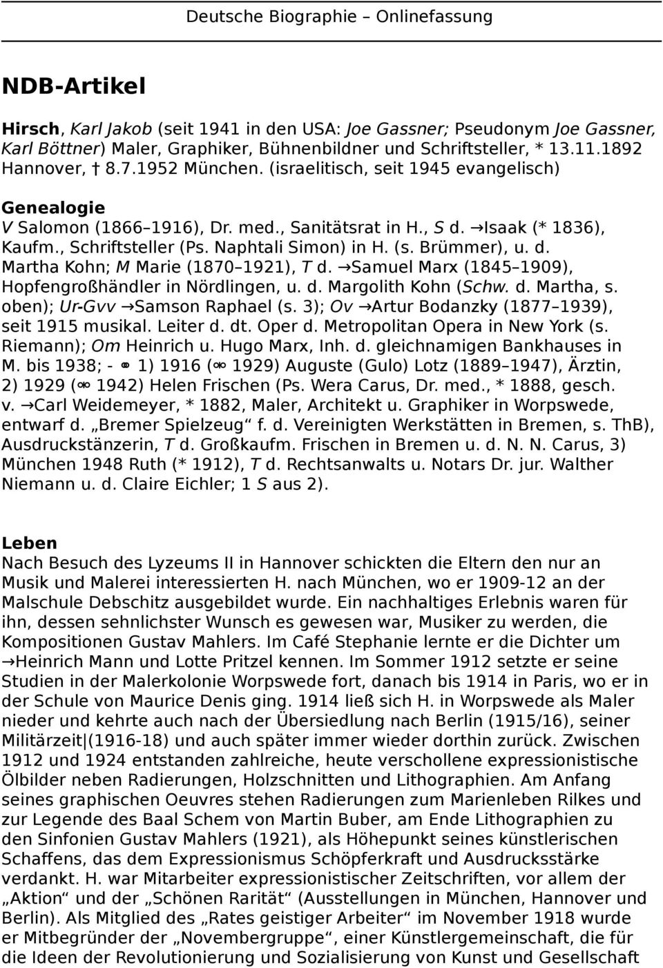 Naphtali Simon) in H. (s. Brümmer), u. d. Martha Kohn; M Marie (1870 1921), T d. Samuel Marx (1845 1909), Hopfengroßhändler in Nördlingen, u. d. Margolith Kohn (Schw. d. Martha, s.