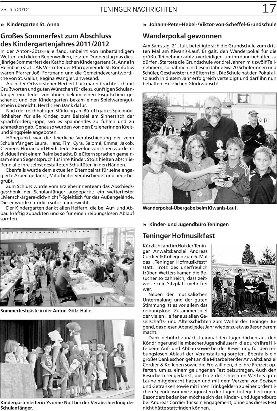Sommerfest des Katholischen Kindergartens St. Anna in Heimach statt. Als Vertreter der Pfarrgemeinde St. Bonifatius waren Pfarrer Joël Fortmann und die Gemeindeverantwortliche von St.