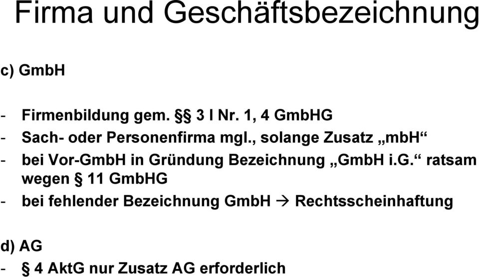 , solange Zusatz mbh - bei Vor-GmbH in Gründung Bezeichnung GmbH i.