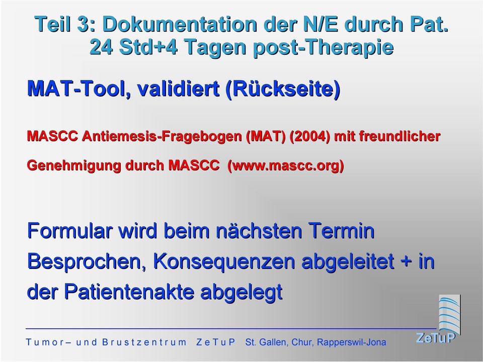 Antiemesis-Fragebogen (MAT) (2004) mit freundlicher Genehmigung durch MASCC