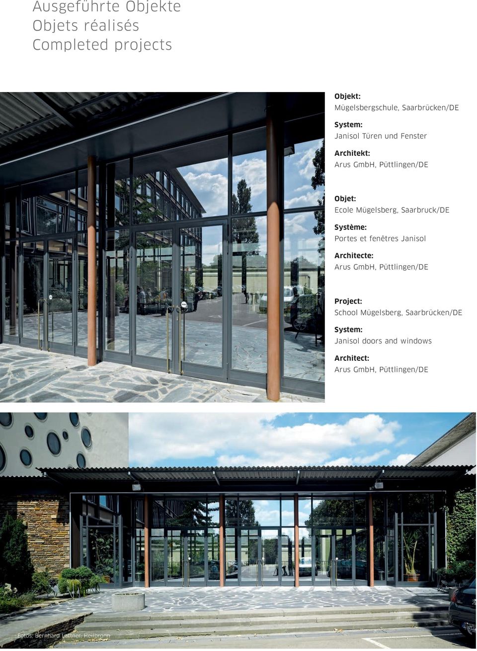 Saarbruck/DE Portes et fenêtres Janisol Arus GmbH, Püttlingen/DE School Mügelsberg,