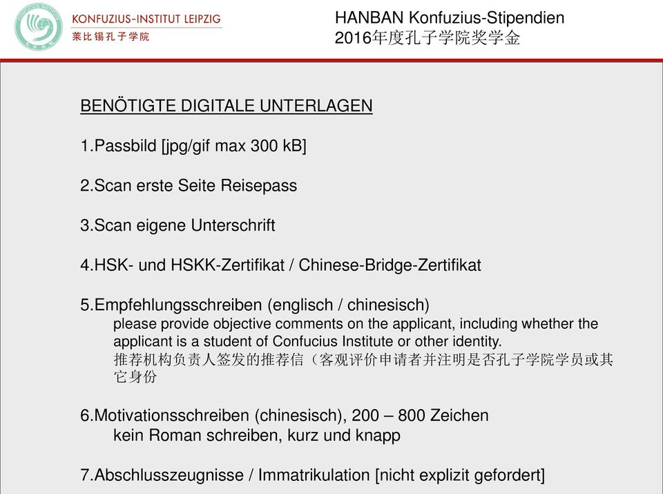 Empfehlungsschreiben (englisch / chinesisch) please provide objective comments on the applicant, including whether the applicant is a student of