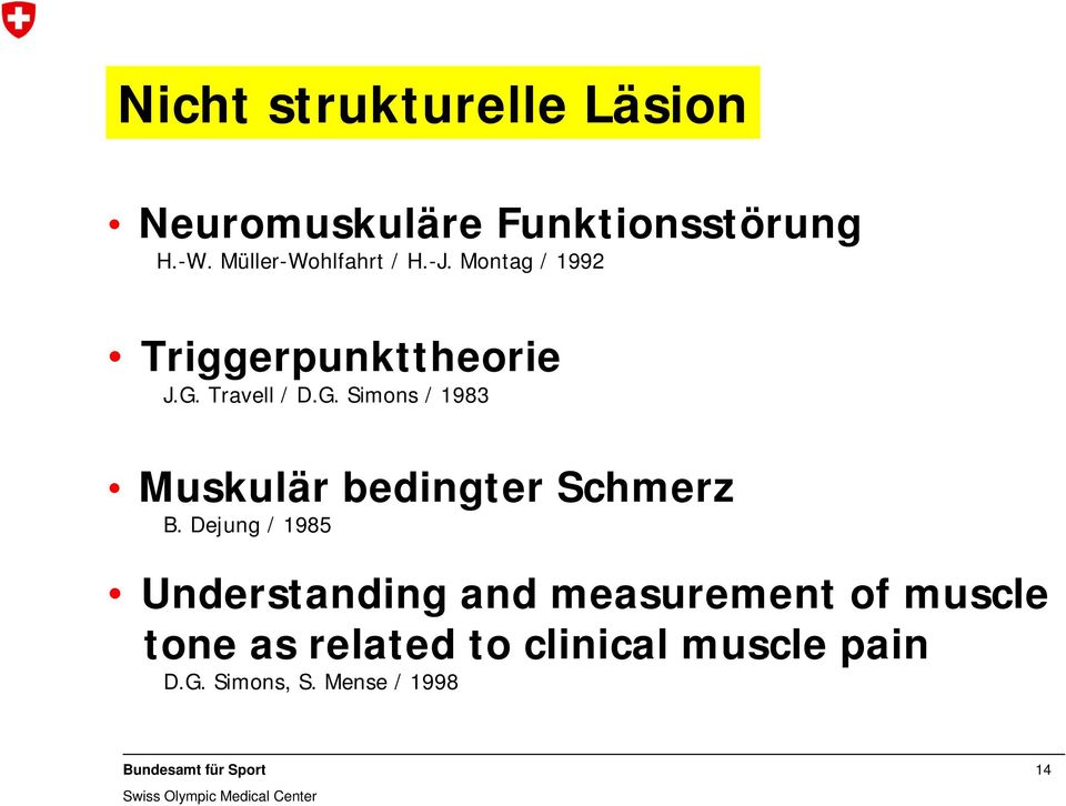 Travell / D.G. Simons / 1983 Muskulär bedingter Schmerz B.