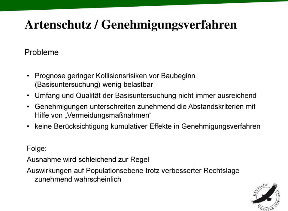 Abstandskriterien mit Hilfe von Vermeidungsmaßnahmen keine Berücksichtigung kumulativer Effekte in Genehmigungsverfahren