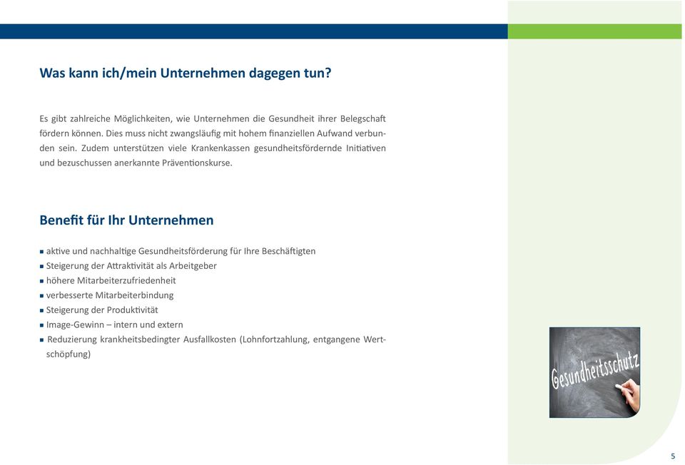 Zudem unterstützen viele Krankenkassen gesundheitsfördernde Initiativen und bezuschussen anerkannte Präventionskurse.