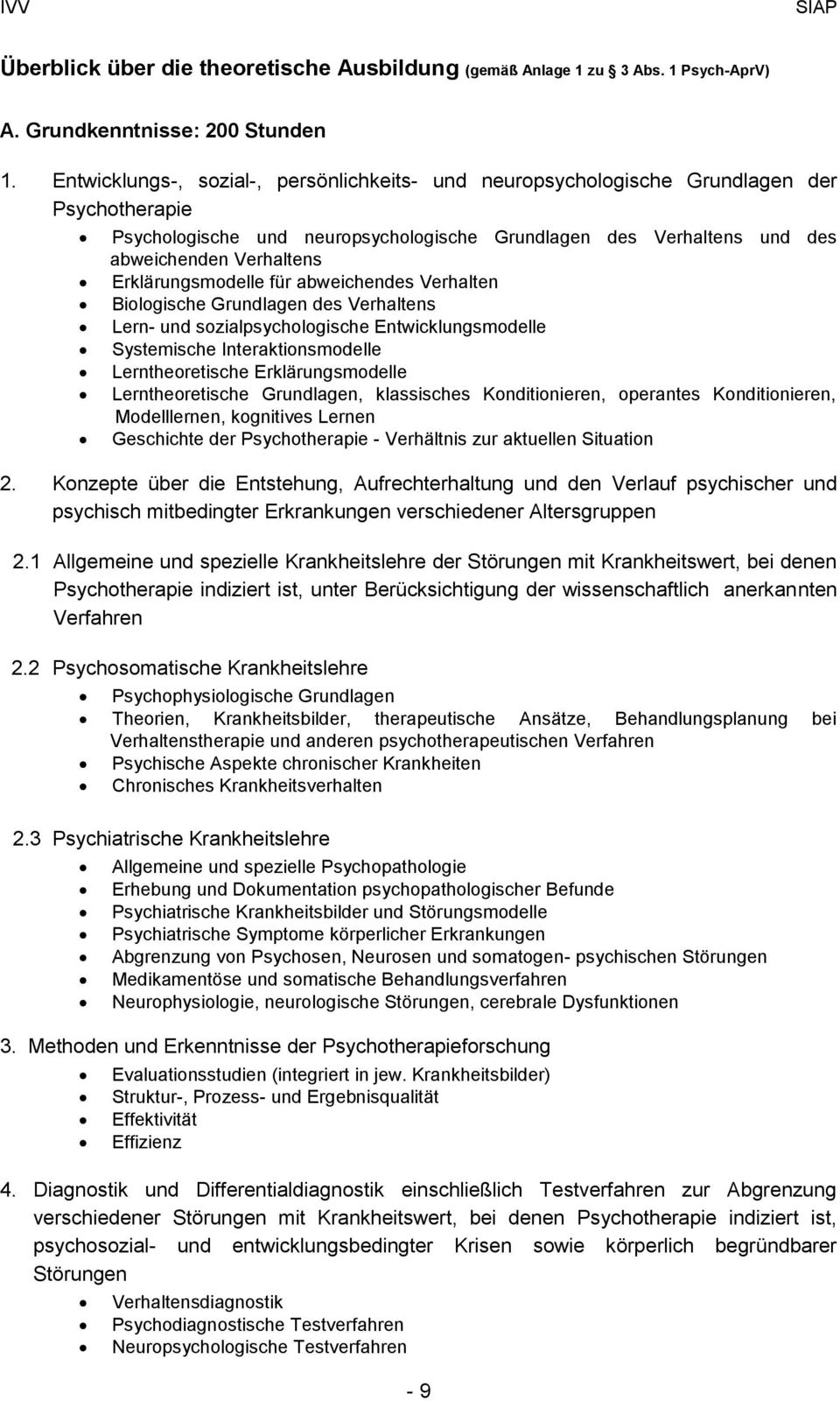 Erklärungsmodelle für abweichendes Verhalten Biologische Grundlagen des Verhaltens Lern- und sozialpsychologische Entwicklungsmodelle Systemische Interaktionsmodelle Lerntheoretische